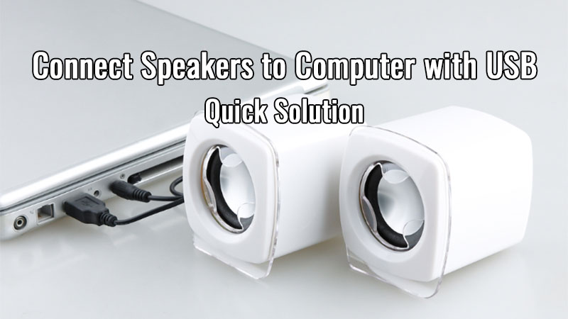 Connect Speakers to Computer with USB